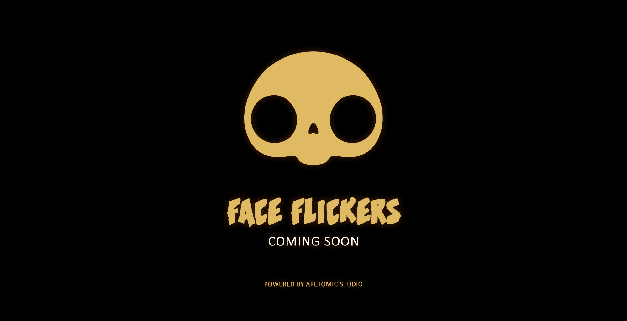 Face Flickers — Coming Soon